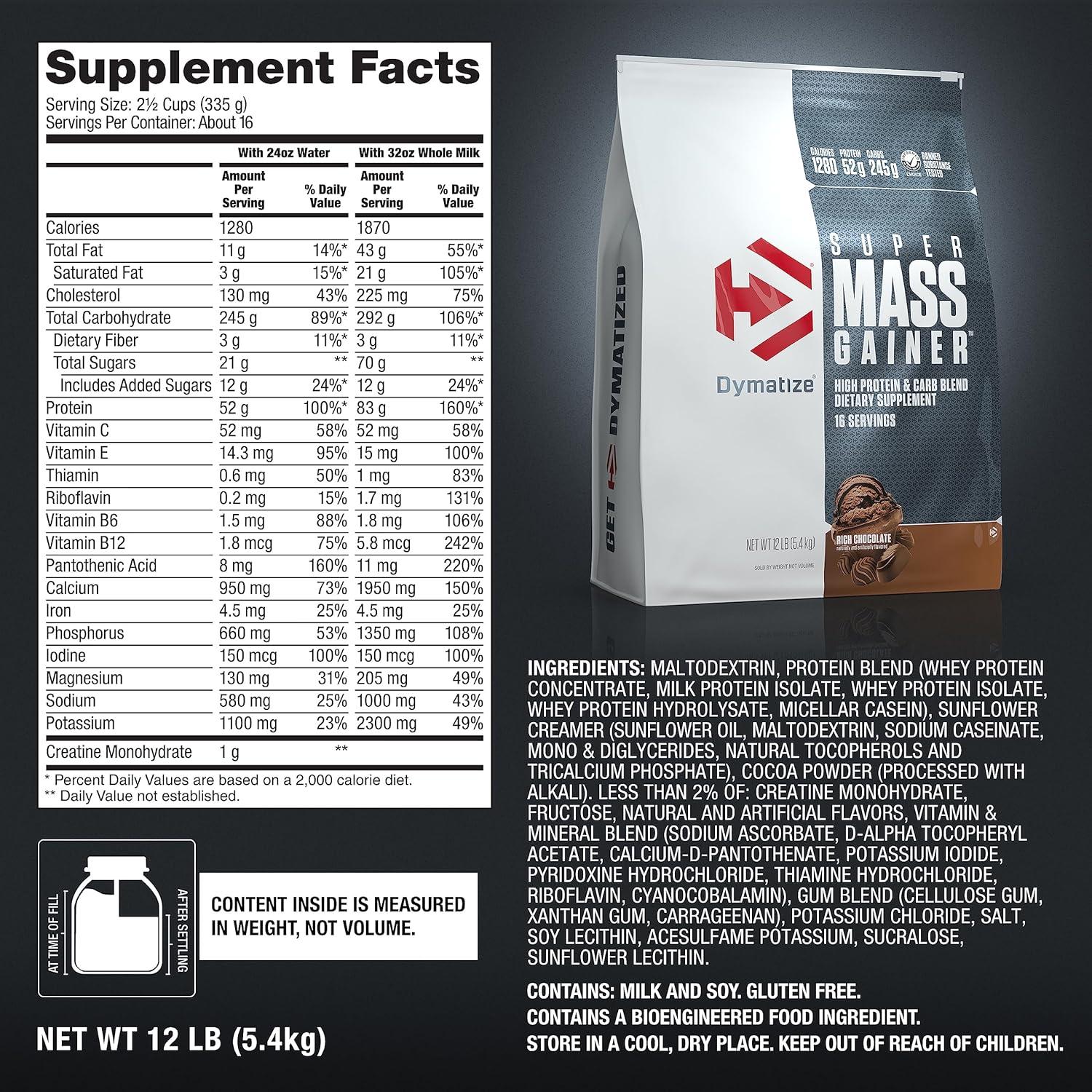 imageDymatize Super Mass Gainer Protein Powder Gourmet Vanilla 52g Protein 1g Creatine 1280 Calories 107g BCAAs 245g Carbs Contains Whey Protein Powder Isolate and Casein 8 ServingsRich Chocolate